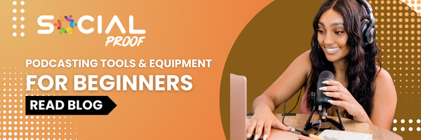 Top Podcasting Tools and Equipment for Beginners
