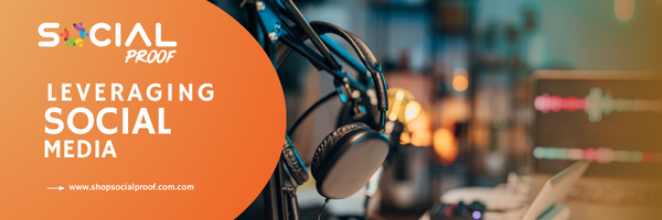 Leveraging Social Media to Promote Your Podcast