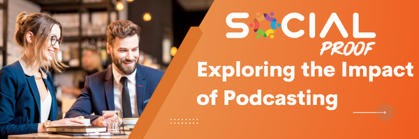 Exploring the Impact of Podcasting on Personal Branding