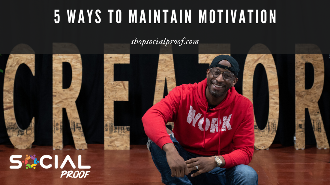 5 Ways to Maintain Motivation as an Entrepreneur