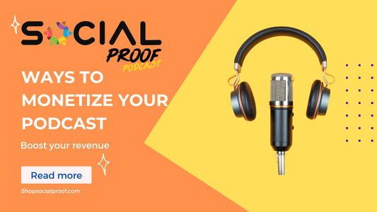 Creative Ways to Monetize Your Podcast and Boost Revenue