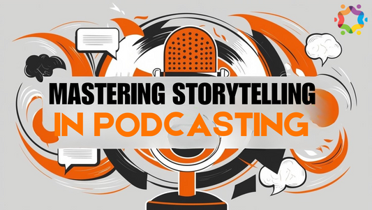 Storytelling Techniques to Captivate Your Podcast Audience