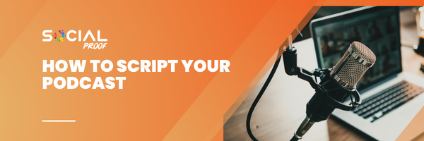 How to Script Your Podcast for Maximum Engagement