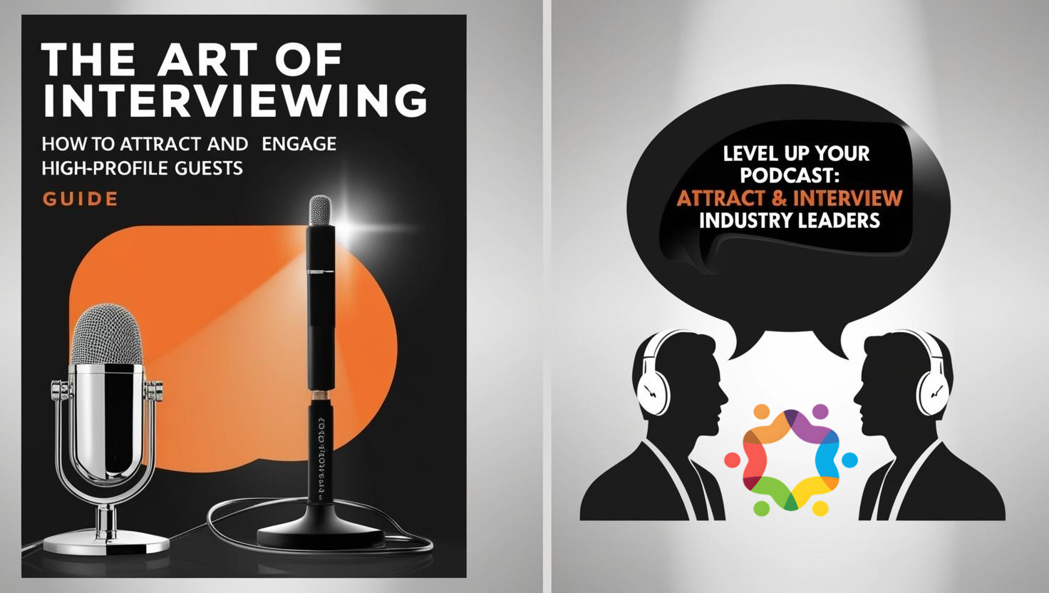 The Art of Interviewing: How to Attract and Engage High-Profile Guests
