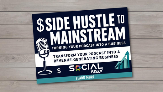 Side Hustle to Mainstream: Turning Your Podcast Into a Business