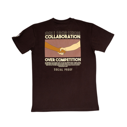 Collaboration Over Competition T-Shirt - Social Proof Podcast Store