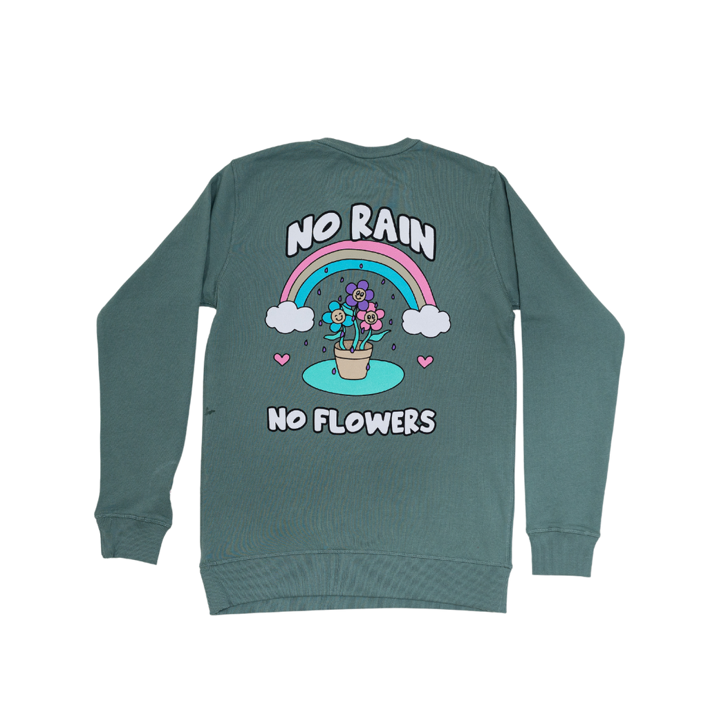 No Rain No Flowers Sweatshirt - Embrace Life's Journey | Social Proof