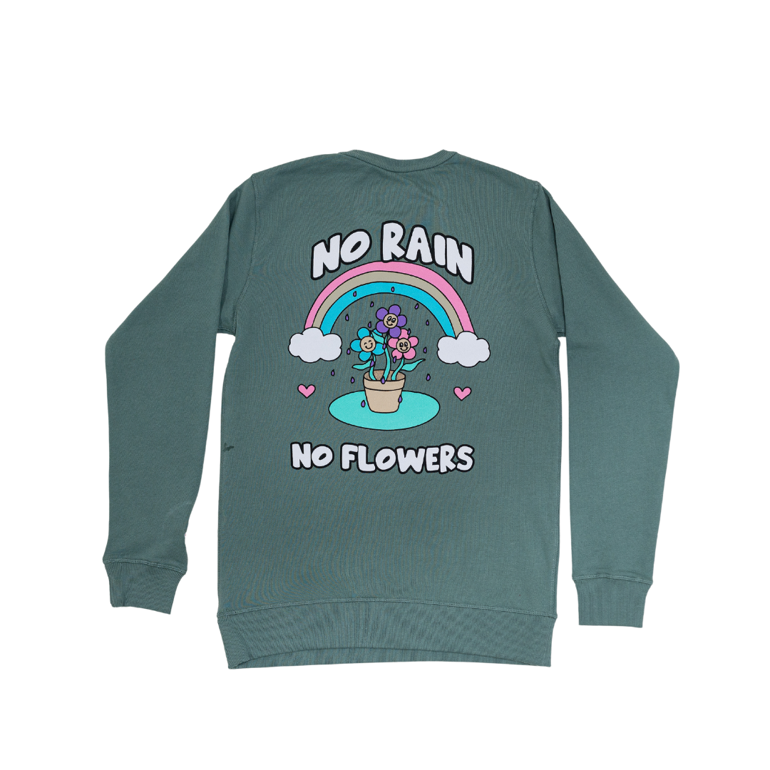 No Rain No Flowers Sweatshirt - Embrace Life's Journey | Social Proof