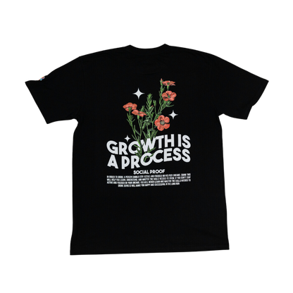 Growth is a Process T-Shirt -Hustling Toward Your Dreams |Social Proof