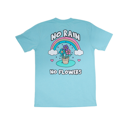 No Rain No Flowers T-Shirt - | Social Proof Podcast Store