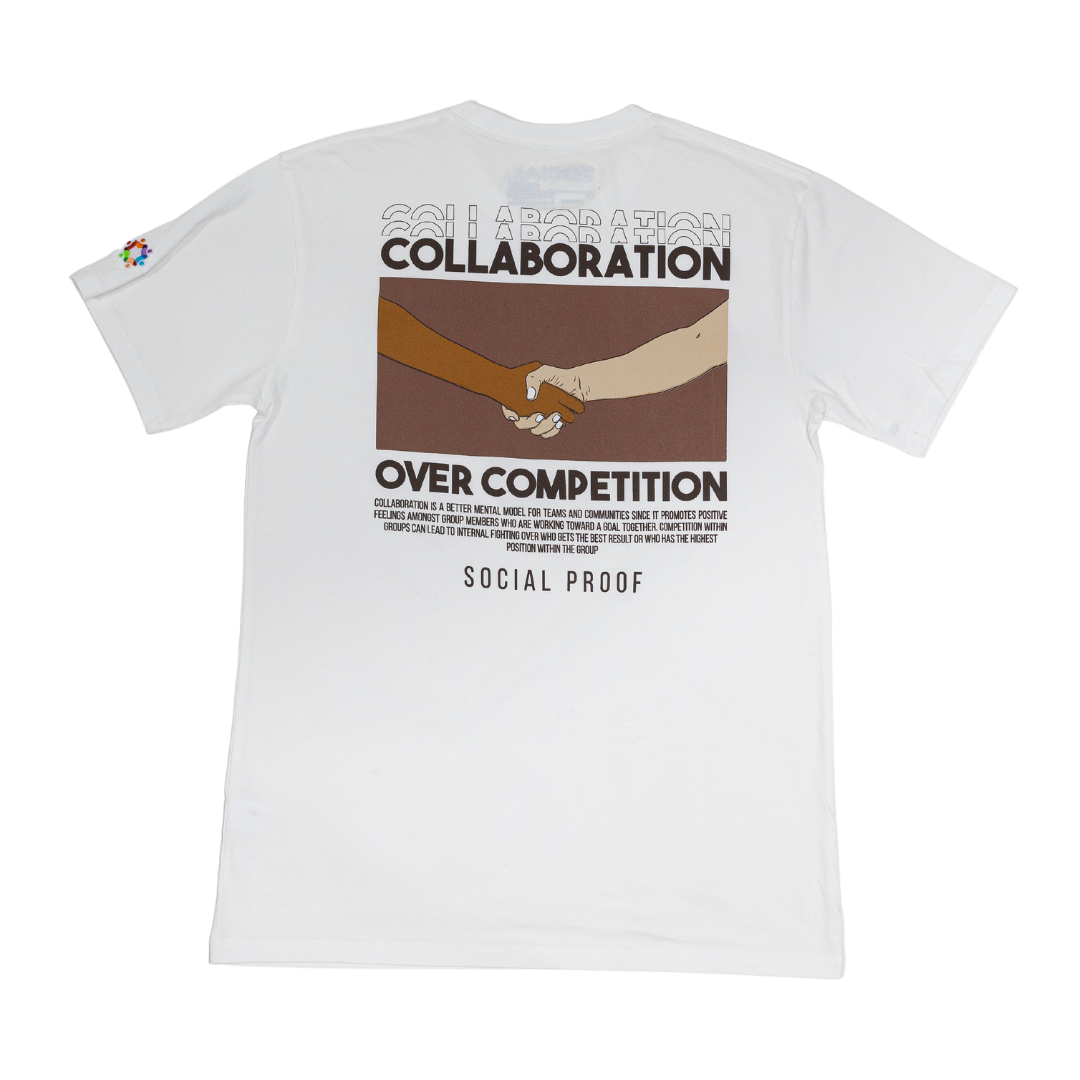 Collaboration Over Competition T-Shirt - Social Proof Podcast Store