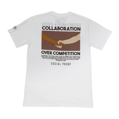 Collaboration Over Competition T-Shirt - Social Proof Podcast Store