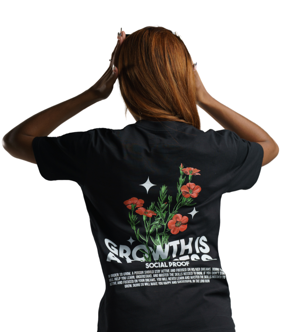 Growth is a Process T-Shirt -Hustling Toward Your Dreams |Social Proof